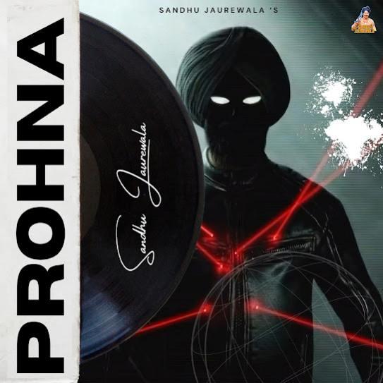 Prohna Sandhu Jaurewala Mp3 Song Download Djjohal